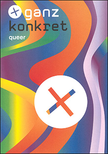 ganz konkret queer