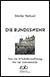 Detailansicht zu Die Bundeswehr. Von der Wiederbewaffnung bis zur Zeitenwende