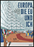 Detailansicht zu  Europa, die EU und ich - Eine Reise ins Herz der europäischen Politik und Kultur