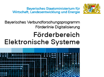 Detailansicht zu Förderbereich Elektronische Systeme - Bayerisches Verbundforschungsprogramm Förderlinie Digitalisierung