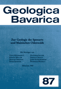 Produktbild 1 für den Artikel: Geologica Bavarica Band 87: Zur Geologie des Spessarts und Mainischen Odenwalds.