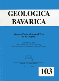 Produktbild 1 für den Artikel: Geologica Bavarica Band 103: Jüngeres Paläozoikum und Trias in NE-Bayern mit Widmungen für O. Wittmann zum 70. Geburtstag und C.W. von Gümbel zum 100. Todestag.