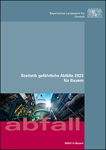 Statistik gefährlicher Abfälle 2023 für Bayern