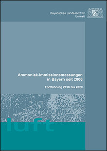 Ammoniak-Immissionsmessungen in Bayern seit 2006 - Fortführung 2018 bis 2020