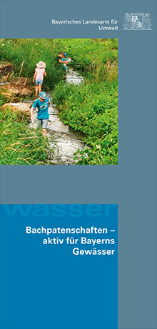 Bachpatenschaften - aktiv für Bayerns Gewässer
