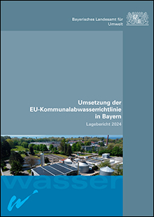 Umsetzung der EU-Kommunalwasserrichtlinie in Bayern - Lagebericht 2024