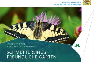 Schmetterlinge schützen und fördern - Schmetterlingsfreundliche Gärten - 2. überarbeitete Auflage