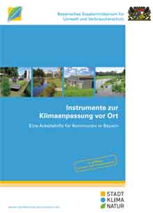 Link zur Publikation Instrumente zur Klimaanpassung vor Ort - Eine Arbeitshilfe für Kommunen in Bayern