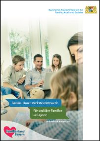 Familie. Unser stärkstes Netzwerk. Für und über Familien in Bayern!