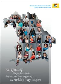 Fünfter Bericht der Bayerischen Staatsregierung zur sozialen Lage in Bayern - Kurzfassung